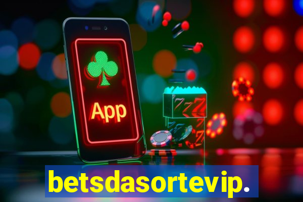 betsdasortevip.com