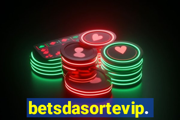 betsdasortevip.com