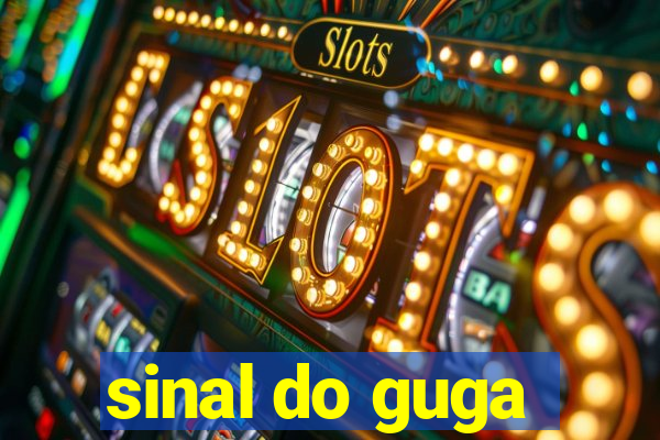 sinal do guga