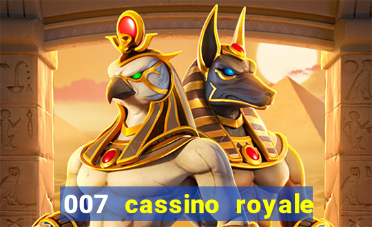 007 cassino royale dublado download