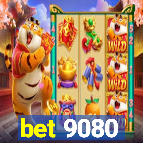 bet 9080