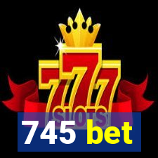 745 bet