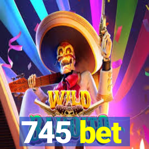 745 bet