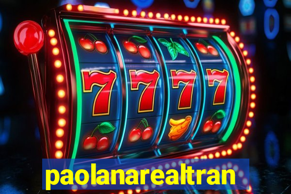 paolanarealtrans