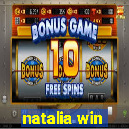 natalia win