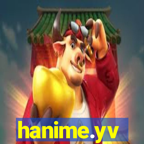 hanime.yv