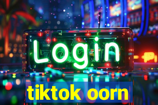 tiktok oorn