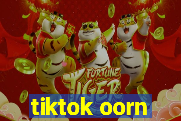 tiktok oorn