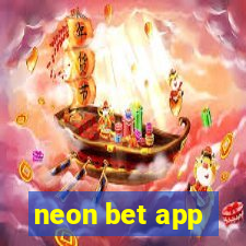 neon bet app