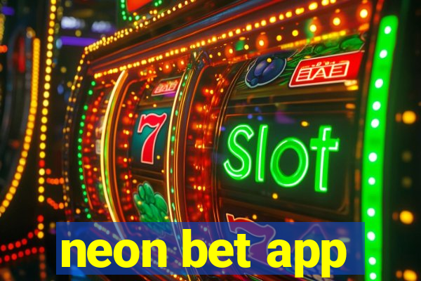 neon bet app