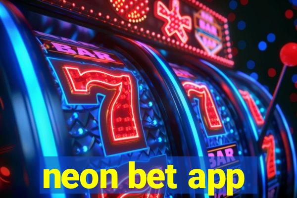 neon bet app