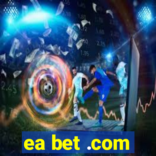 ea bet .com