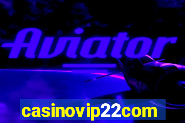 casinovip22com