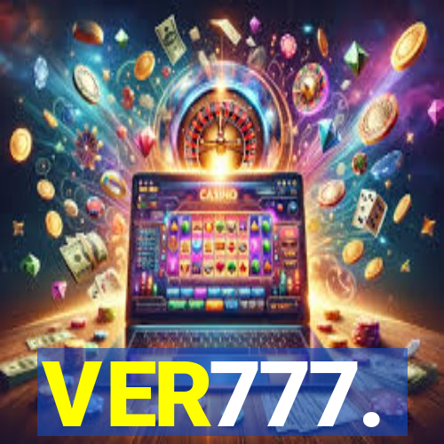 VER777.