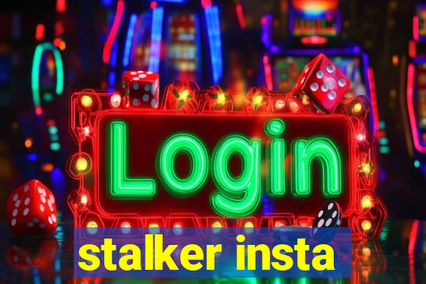 stalker insta