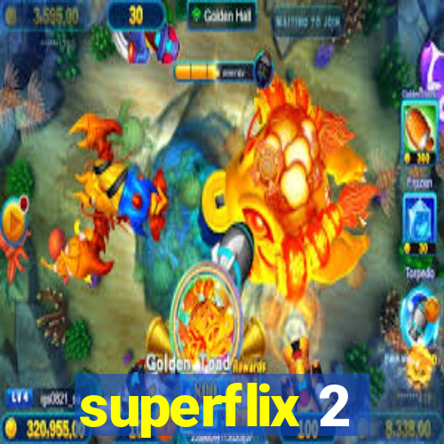 superflix 2