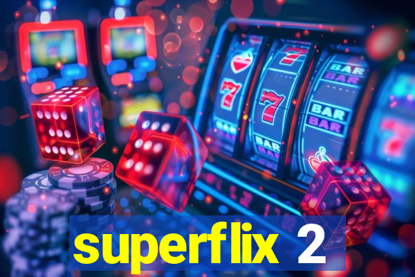 superflix 2