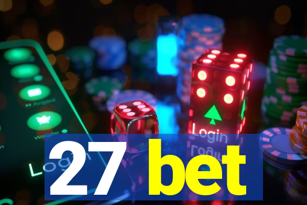 27 bet