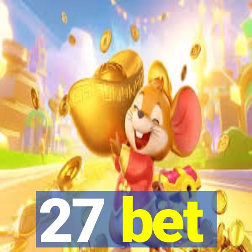 27 bet