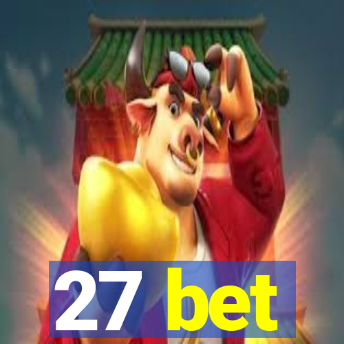 27 bet