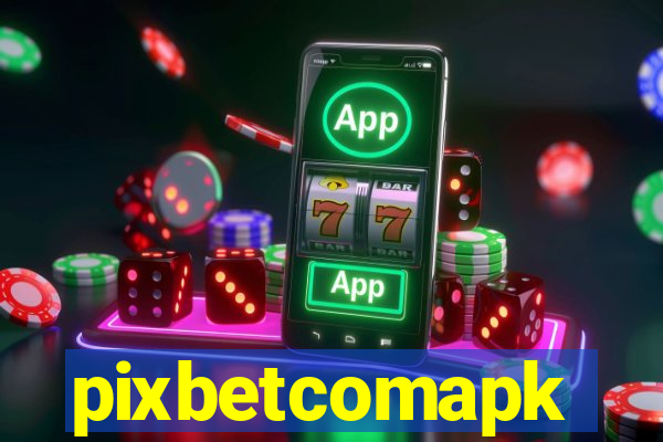 pixbetcomapk