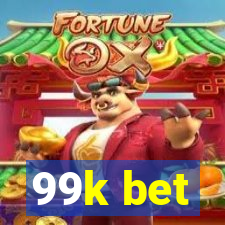 99k bet