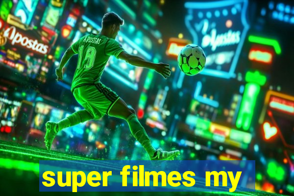 super filmes my