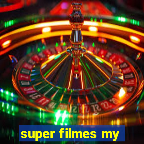 super filmes my