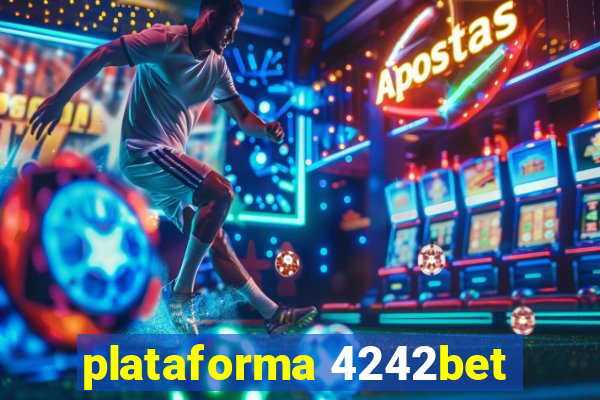 plataforma 4242bet