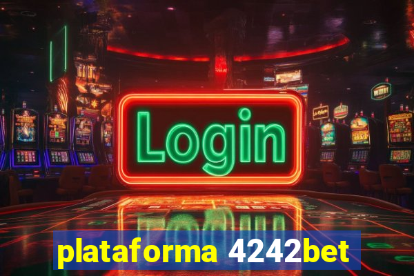 plataforma 4242bet