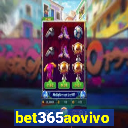 bet365aovivo