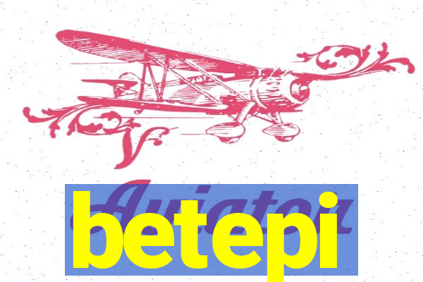 betepi