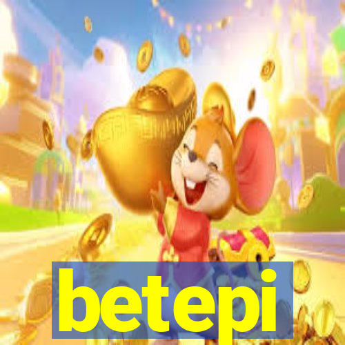 betepi