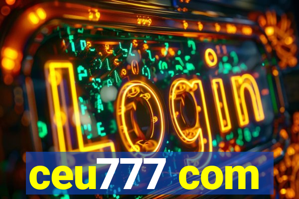 ceu777 com