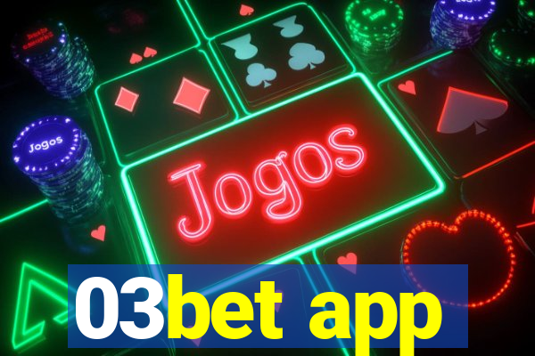 03bet app