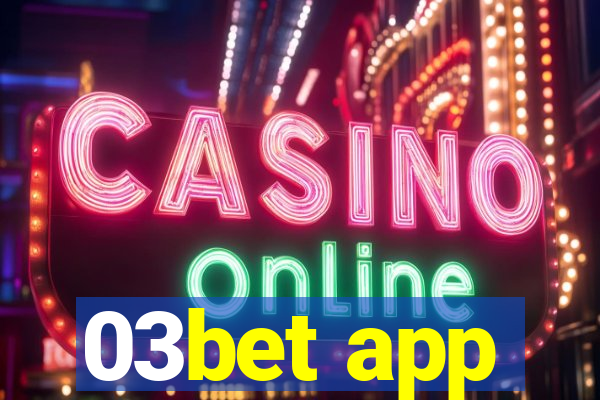 03bet app