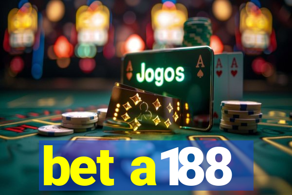 bet a188