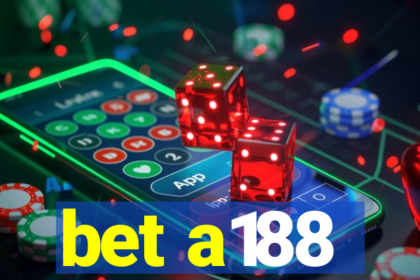 bet a188