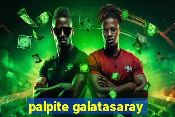 palpite galatasaray