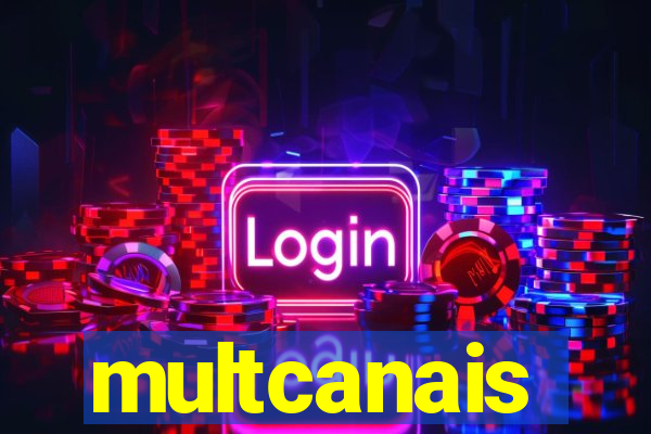 multcanais