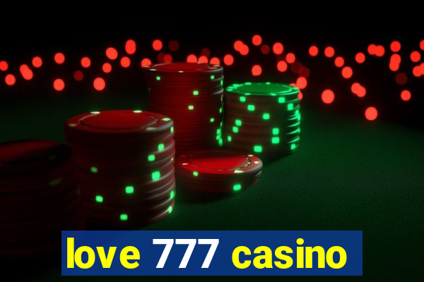 love 777 casino