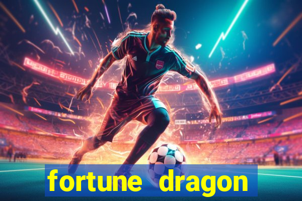 fortune dragon ganho certo