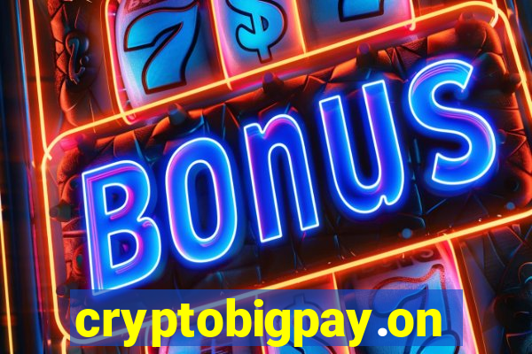 cryptobigpay.online