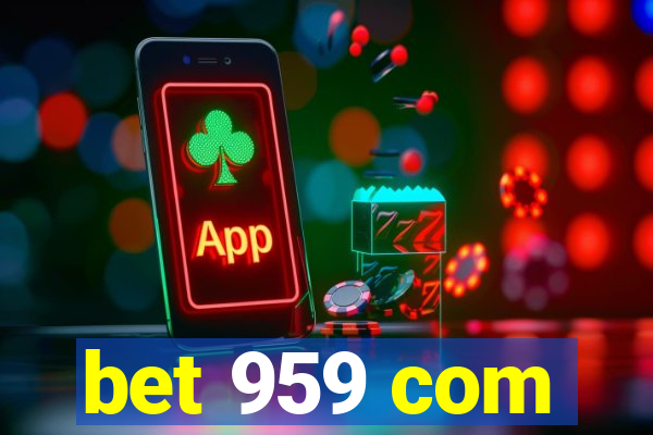 bet 959 com