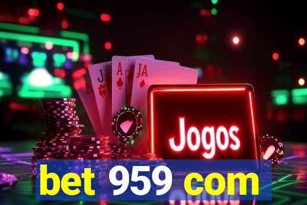 bet 959 com