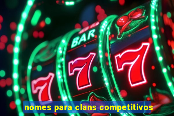 nomes para clans competitivos