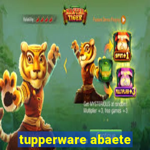 tupperware abaete