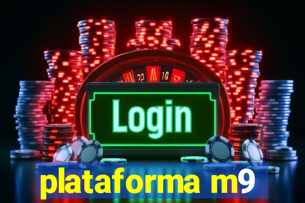 plataforma m9