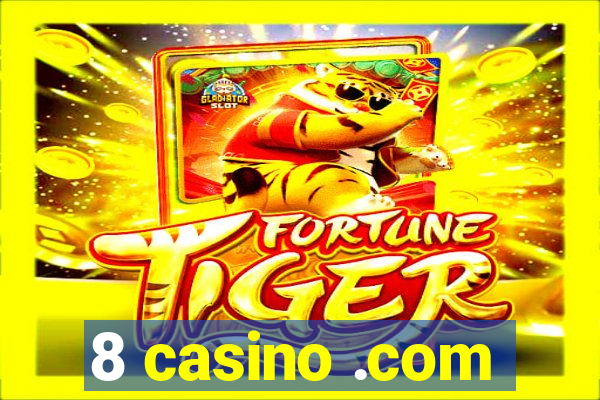 8 casino .com