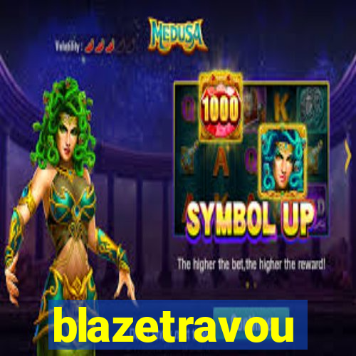 blazetravou